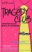 Обложка книги «TRAGEDY CLUB. Аферисткам вход разрешен» — Полесский Денис, ISBN 9785699200177