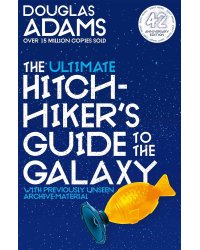 The Ultimate Hitchhiker's Guide to the Galaxy (Douglas Adams) Автостопом по Галактике, самы полный гид (Дуглас Адамс) /Книги на английском языке