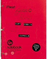 Kurt Cobain. Journals (Kurt Cobain) Дневники Курта Кобейна (Курт Кобейн) / Книги на английском языке