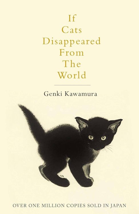 If Cats Disappeared From The World (Kawamura Genki) Если все кошки в мире исчезнут (Генки Кавамура) /Книги на английском языке