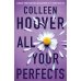 All your perfects (Colleen Hoover) Все твои совершенства (Колин Гувер) / Книги на английском языке