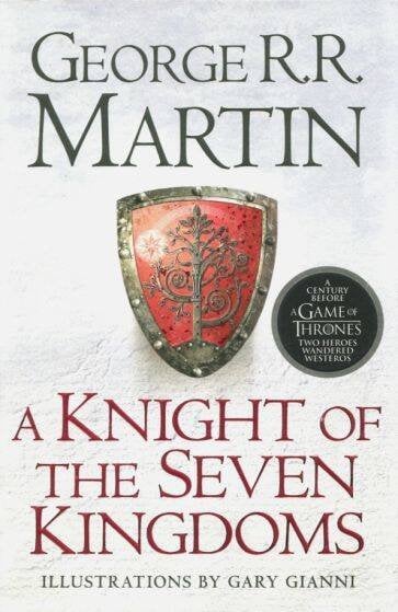 Обложка книги «Knight of the Seven Kingdoms ( George R.R.Martin) Рыцарь семи королевств (Д.Р.Р.Мартин) /Книги на английском языке», ISBN 9780008238094