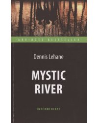 Таинственная река (Mystic River)