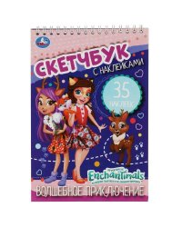 Волшебное приключение. Энчантималс. Скетчбук с наклейками. Навивка/спираль. 48 стр. Умка в кор.50шт