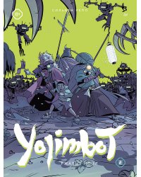 Yojimbot: Ржавые ночи. Графический роман. Том 2