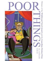 Poor Things (Alasdair Gray) Бедные-несчастные (Аласдер Грей) /Книги на английском языке