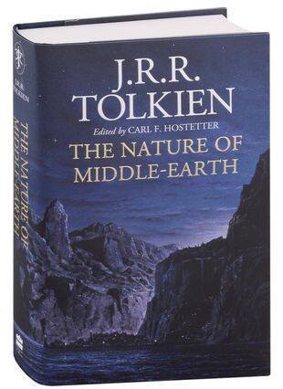 Nature of middle-earth HB (J.R.R. Tolkien) Природа Средиземья (Джон Р. Р Толкин)/ Книги на английском языке