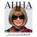 Анна. Биография самой влиятельной женщины Vogue
