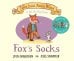 Обложка книги «Fox's Socks (Julia Donaldson) Лисьи носки (Джулия Дональдсон) /Книги на английском языке», ISBN 9781529023473