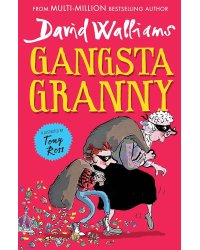 Gangsta Granny (D Walliams) Бабуля-бандюга (Д. Уолльямс)/ Книги на английском языке