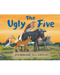 The Ugly five (Julia Donaldson) Уродливая пятерка (Джулия Доналдсон) / Книги на английском языке