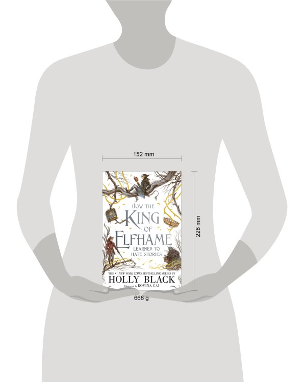 How the King of Elfhame Learned to Hate Stories (Holly Black) Как король Эльфхейма научился ненавидеть истории (Холли Блэк)/ Книги на английском языке