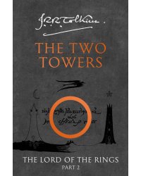 The Two Towers (Tolkien J.R.R.) Две крепости. Книга 2  (Д.Р.Р Толкин) /Книги на английском языке