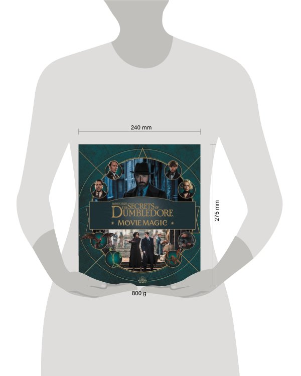 Fantastic Beasts – The Secrets of Dumbledore: Movie Magic/ Фантастические твари Тайны Дамблдора. Путеводитель по фильму/ Книги на английском языке