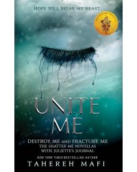 Unite Me (Tahereh Mafi) Обьедини меня (Тахира Мафи) /Книги на английском языке