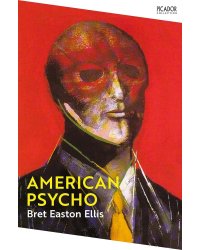 American Psycho (Bret Easton Ellis) Американский психопат (Брет Истон Эллис) /Книги на английском языке