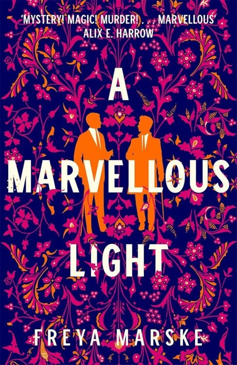 A Marvellous Light (Freya Marske) Чудесный свет (Фрея Марск) /Книги на английском языке