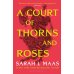 A Court of Thorns and Roses Sarah J. Maas Королевство шипов и роз Сара Дж Маас / Книги на английском языке