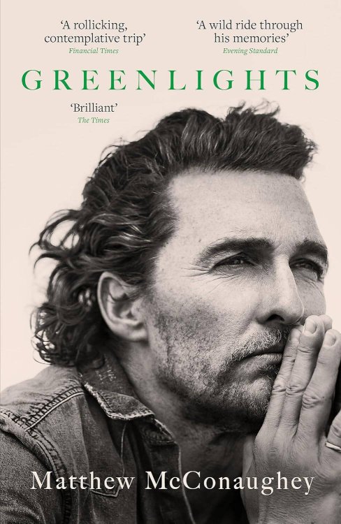 Зарубежная литература (Hachette) Greenlights (Matthew McConaughey) Зеленый свет (Мэттью Макконахи) / Книги на английском языке
