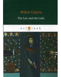 The Law and the Lady = Закон и Леди: на англ.яз