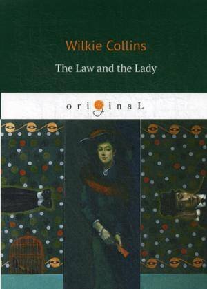 The Law and the Lady = Закон и Леди: на англ.яз