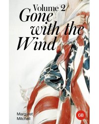 Gone with the Wind. Volume 2