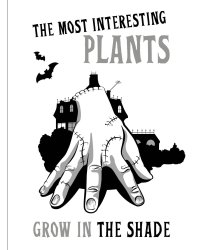 Вещь:The most interesting plants grow in the shade. Вещь. Блокнот в точку