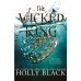 The Wicked King The Folk of the Air #2. (Holly Black) Злой король Воздушный народ #2 (Холли Блэк)/ Книги на английском языке