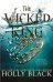 The Wicked King The Folk of the Air #2. (Holly Black) Злой король Воздушный народ #2 (Холли Блэк)/ Книги на английском языке