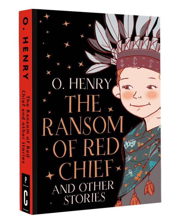 The Ransom of Red Chief and other stories