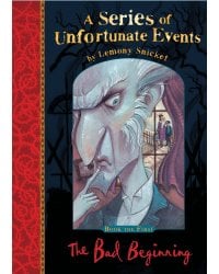 The Bad Beginning: A Series of Unfortunate Events, Vol.1 (Lemony Snicket) 33 несчастья, том 1 (Лемони Сникет) /Книги на английском языке