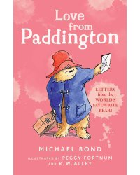 Love from Paddington (Michael Bond) С любовью от Медвежонка Паддингтона (Майкл Бонд) /Книги на английском языке