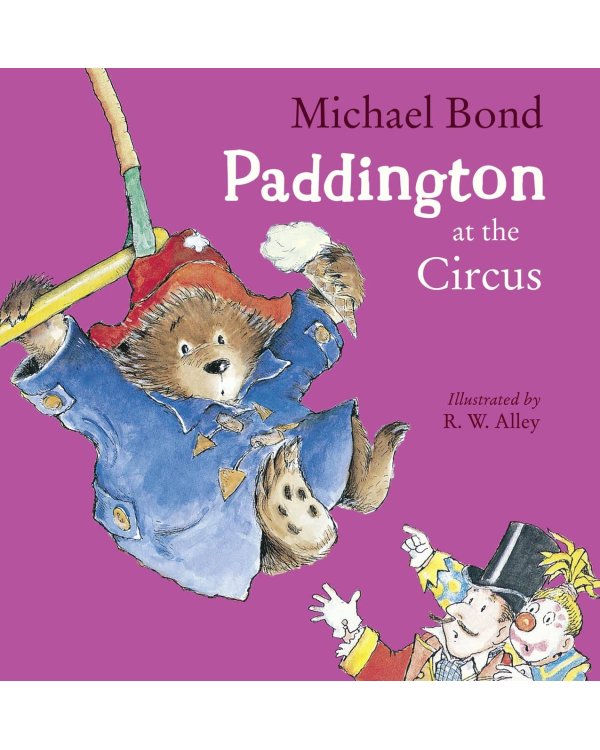 Дополнительное изображение книги «Paddington at the circus (Michael Bond) Паддингтон в цирке (Майкл Бонд) /Книги на английском языке»