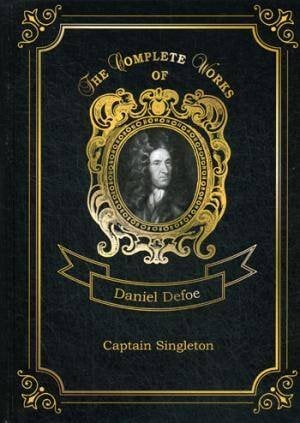 Original. The Complete Works of Captain Singleton = Капитан Синглетон. Т. 10: на англ.яз