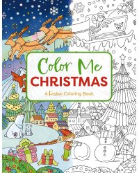 Color Me Christmas Coloring Book Раскрась меня Рождество раскраска /Книги на английском языке