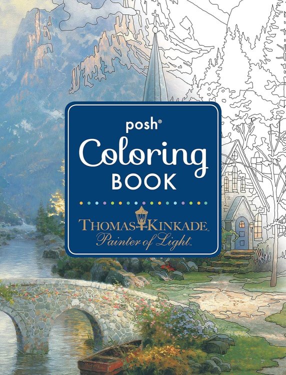 Зарубежная литература (Simon & Shuster) Posh Adult Coloring Book Thomas Kinkade Designs for Inspiration & Relaxation Раскраска для взрослых Рисунки Томаса Кинкейда /Книги на английском языке