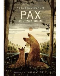 Pax, journey home (Sara Pennypacker) Пакс,  дорога домой (Сара Пеннипакер) /Книги на английском языке