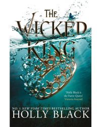 The Wicked King The Folk of the Air #2. (Holly Black) Злой король Воздушный народ #2 (Холли Блэк)/ Книги на английском языке
