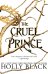The Cruel Prince The Folk of the Air #1 (Holly Black) Жестокий принц. Воздушный народ #1 (Холли Блэк)/ Книги на английском языке