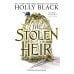 The Stolen Heir (Holly Black) Украденный наследник (Холли Блэк) /Книги на английском языке