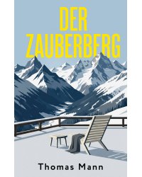 Der Zauberberg = Волшебная гора