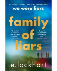 Family of Liars (E. Lockhart) Семья Лжецов (Э.Локхарт) /Книги на английском языке