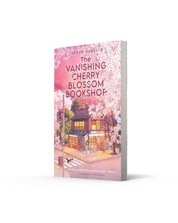 The Vanishing Cherry Blossom Bookshop (Takuya Asakura) Книжный магазин «Исчезающая вишня» (Такуя Асакура) /Книги на английском языке