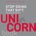 UnicornBook. Мега-бестселлеры в мини-формате Stop doing that sh*t. Прекрати самосаботаж и начни жить по максимуму