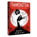 Frankenstein; or, The Modern Prometheus