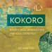 Kokoro. Японское искусство мягких перемен