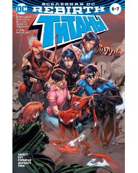 Вселенная DC. Rebirth. Титаны #6-7 / Красный Колпак и Изгои #3