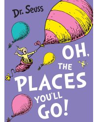 Oh, the places you'll go! (Dr. Seuss ) Это только начало (Доктор Сьюз) /Книги на английском языке
