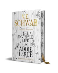 The Invisible Life of Addie Larue illustrated edition (Victoria Schwab) Незримая жизнь Адди Ларю иллюстрированное издание/ Книги на английском языке