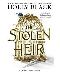 The Stolen Heir (Holly Black) Украденный наследник (Холли Блэк) /Книги на английском языке